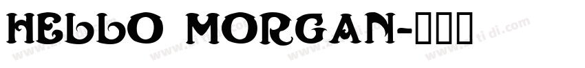 Hello Morgan字体转换